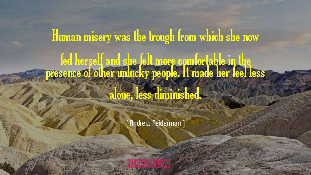 Human Misery quotes by Andrew Neiderman