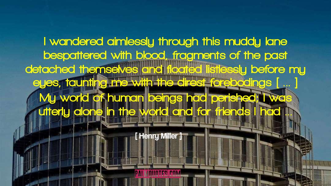 Human Misery quotes by Henry Miller