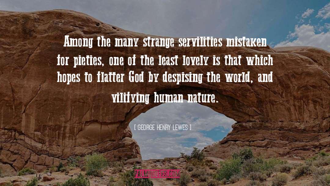 Human Mortality quotes by George Henry Lewes