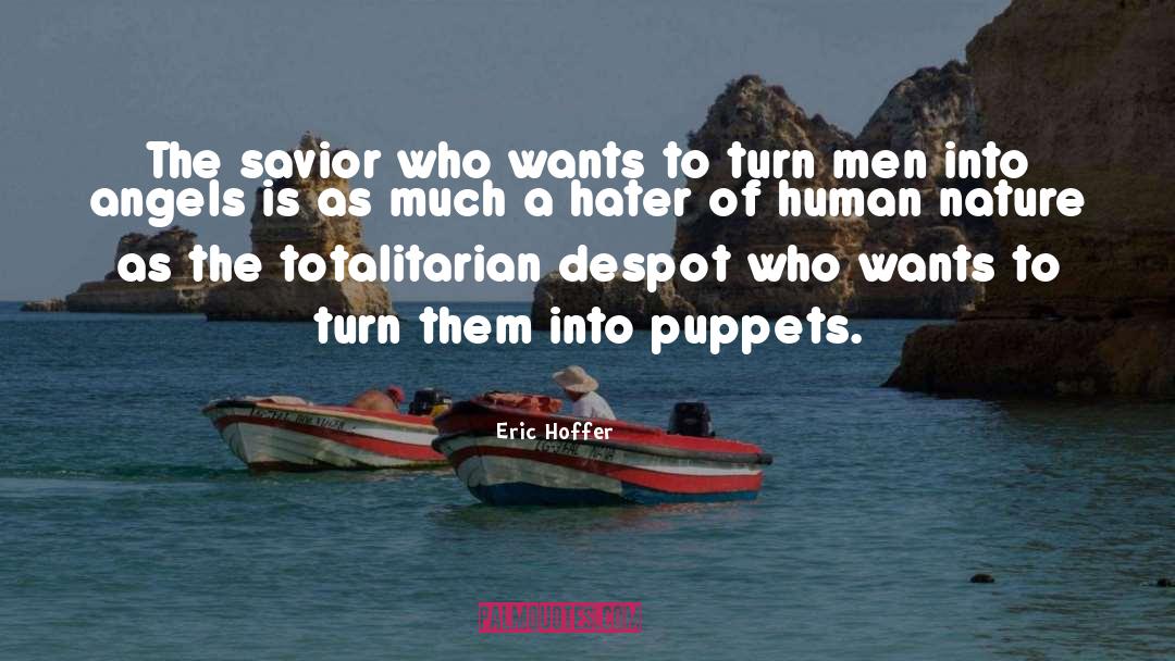 Human Nature quotes by Eric Hoffer