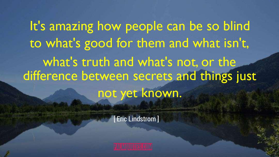 Human Nature Wisdom quotes by Eric Lindstrom