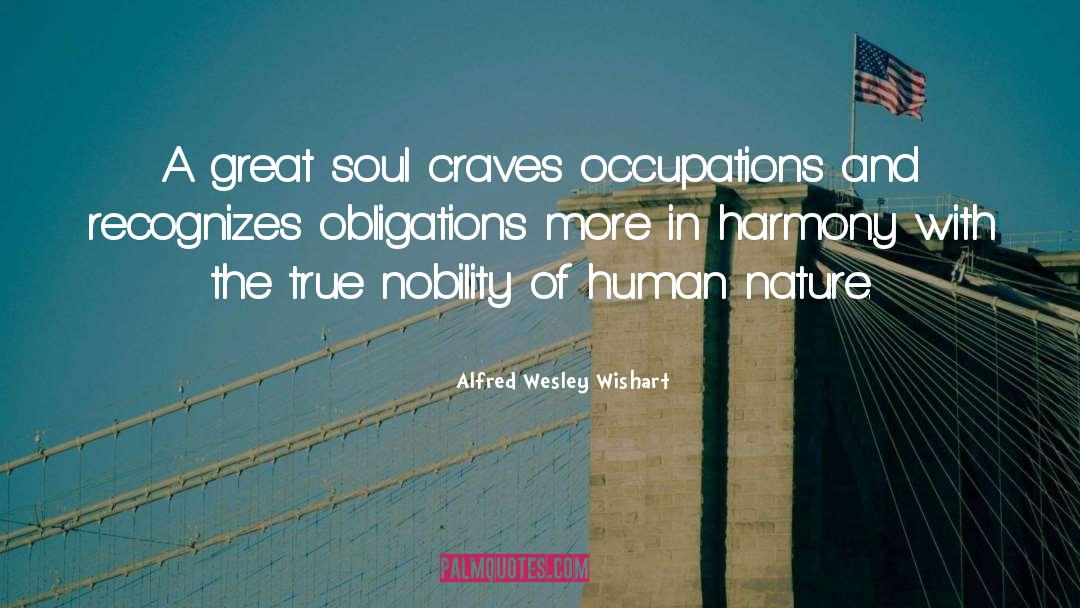 Human Nature Wisdom quotes by Alfred Wesley Wishart
