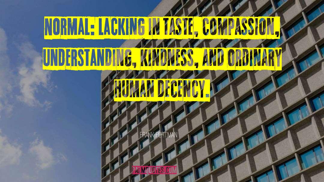Human Necessity quotes by Frank Portman