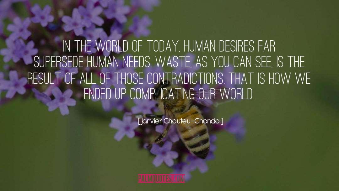 Human Needs quotes by Janvier Chouteu-Chando