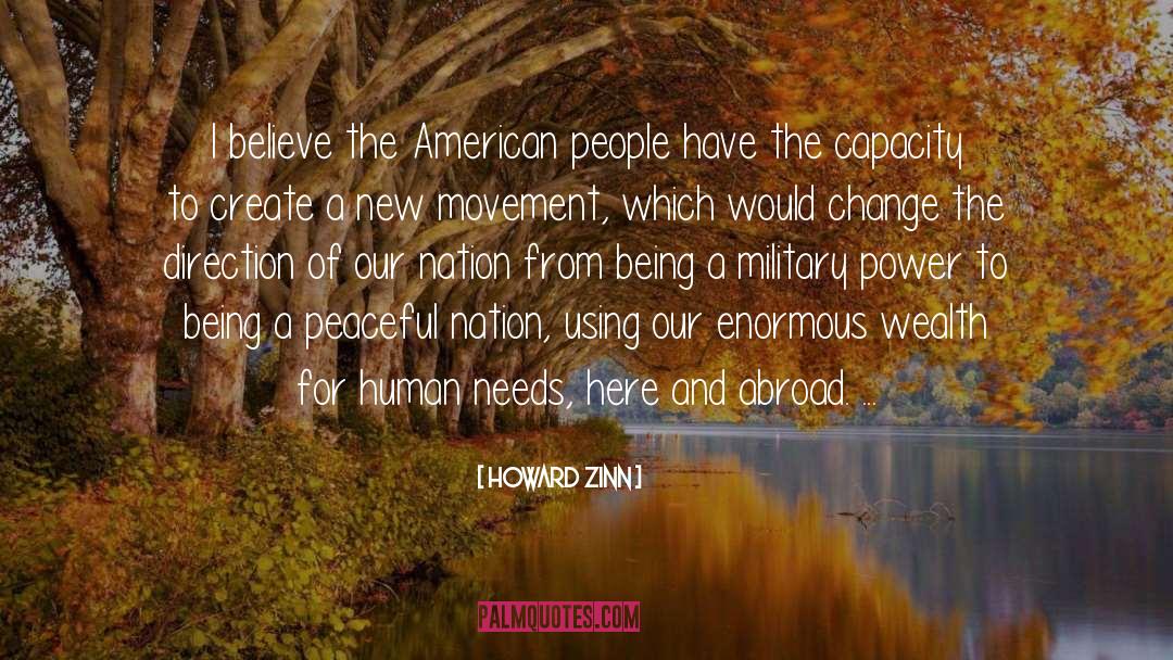 Human Needs quotes by Howard Zinn