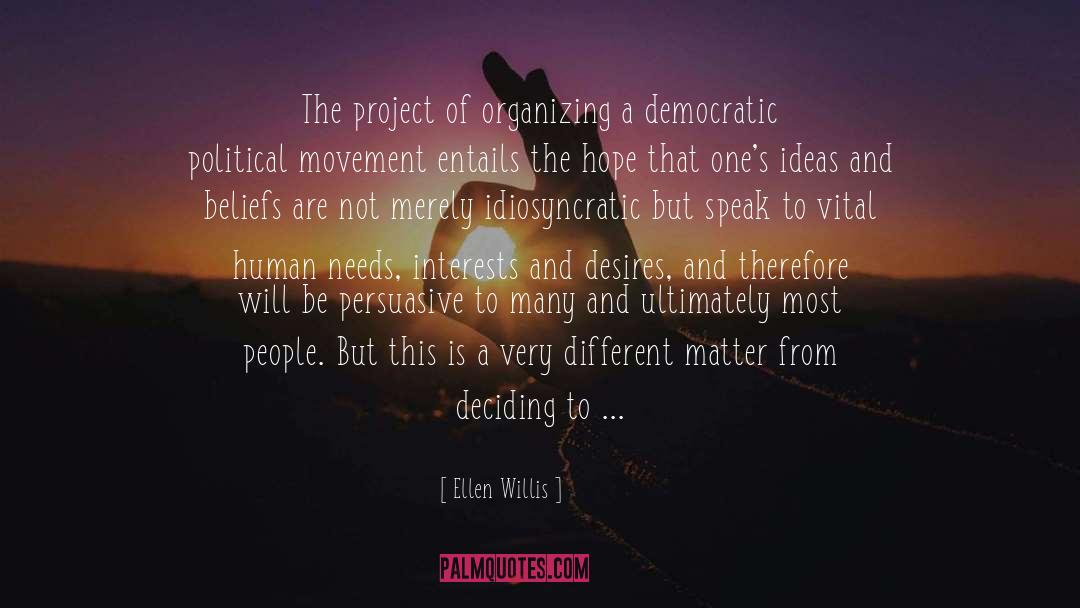 Human Needs quotes by Ellen Willis