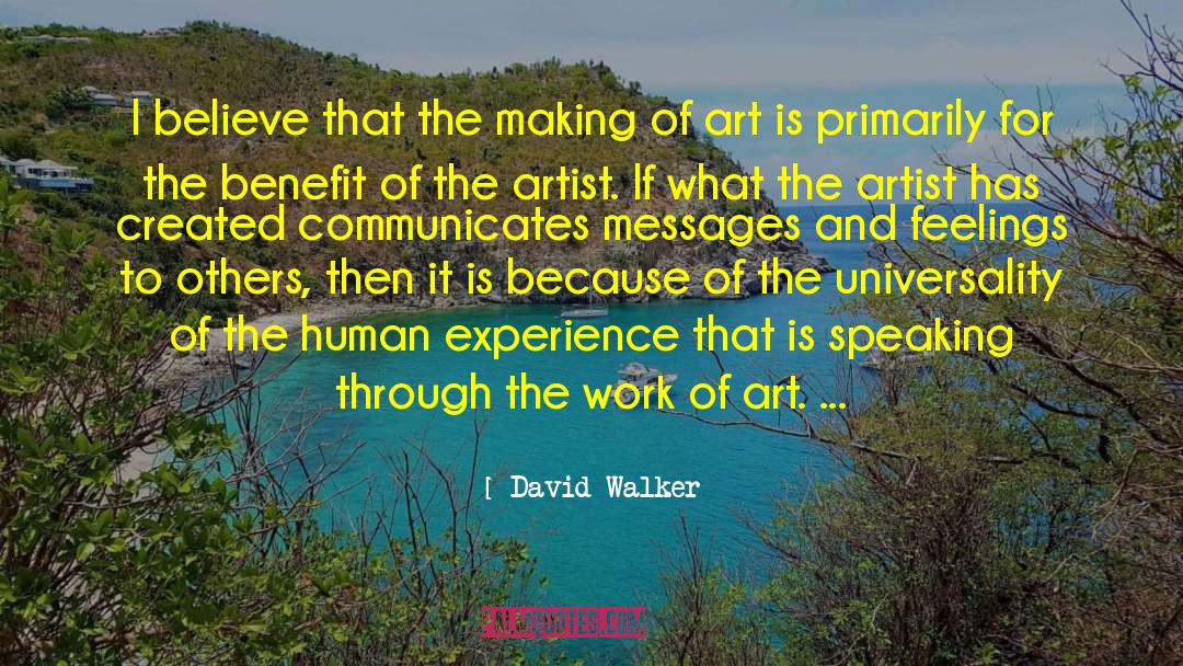 Human Ness quotes by David Walker