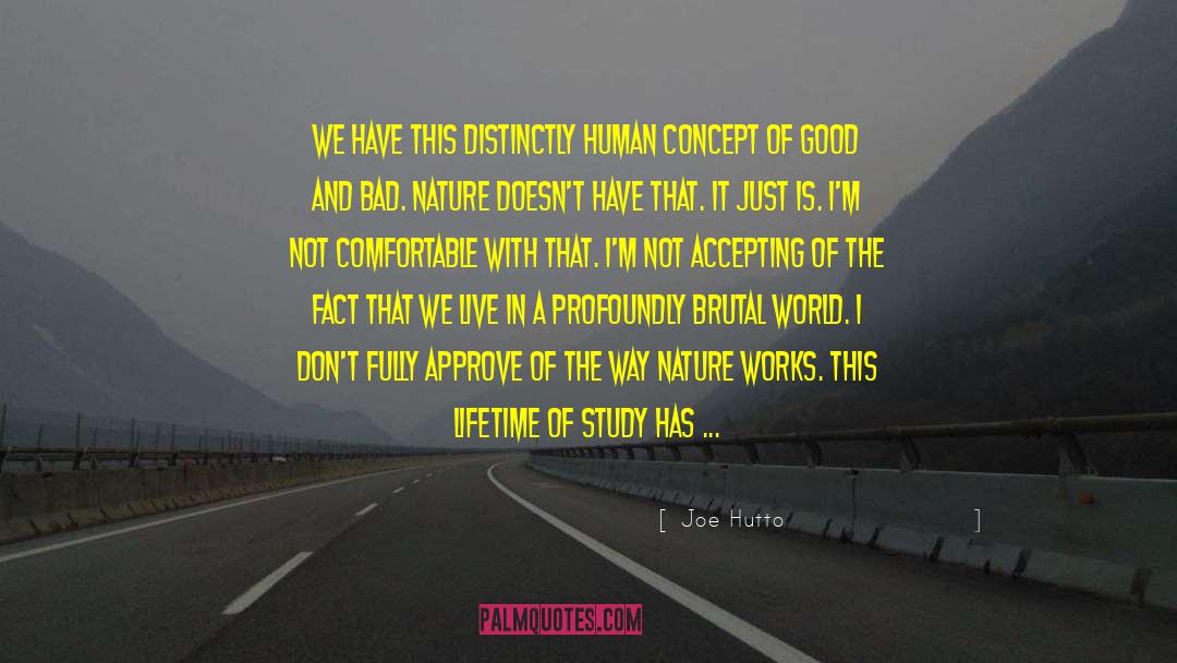 Human Of Life quotes by Joe Hutto