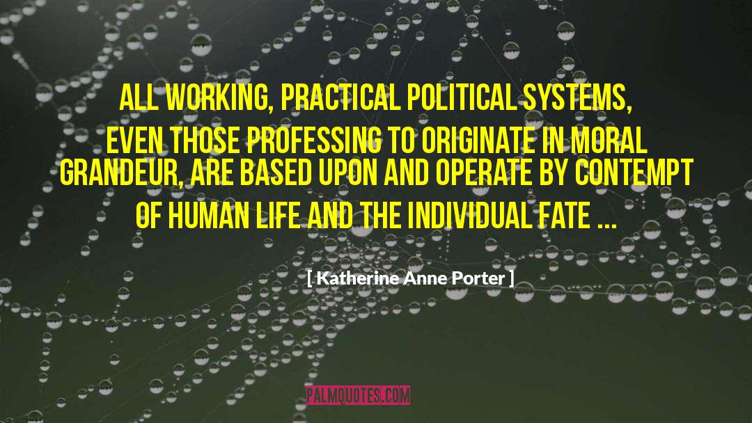 Human Of Life quotes by Katherine Anne Porter