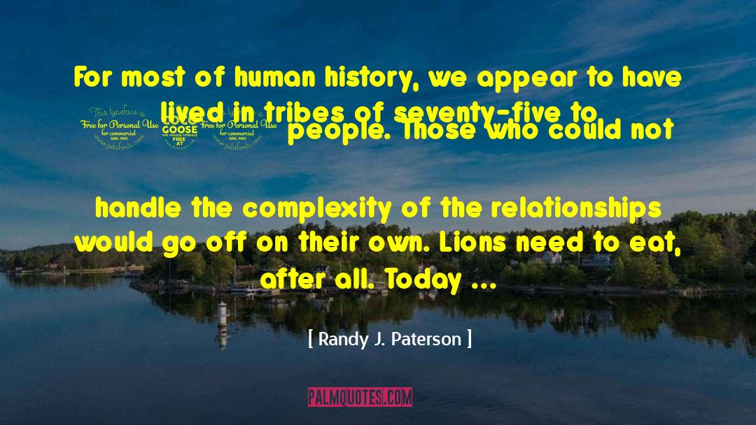 Human Origins quotes by Randy J. Paterson