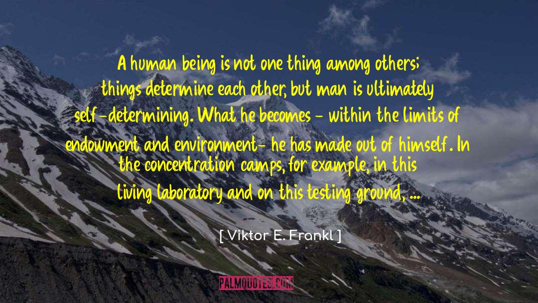 Human Origins quotes by Viktor E. Frankl