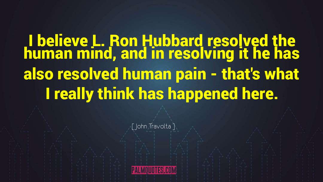 Human Pain quotes by John Travolta