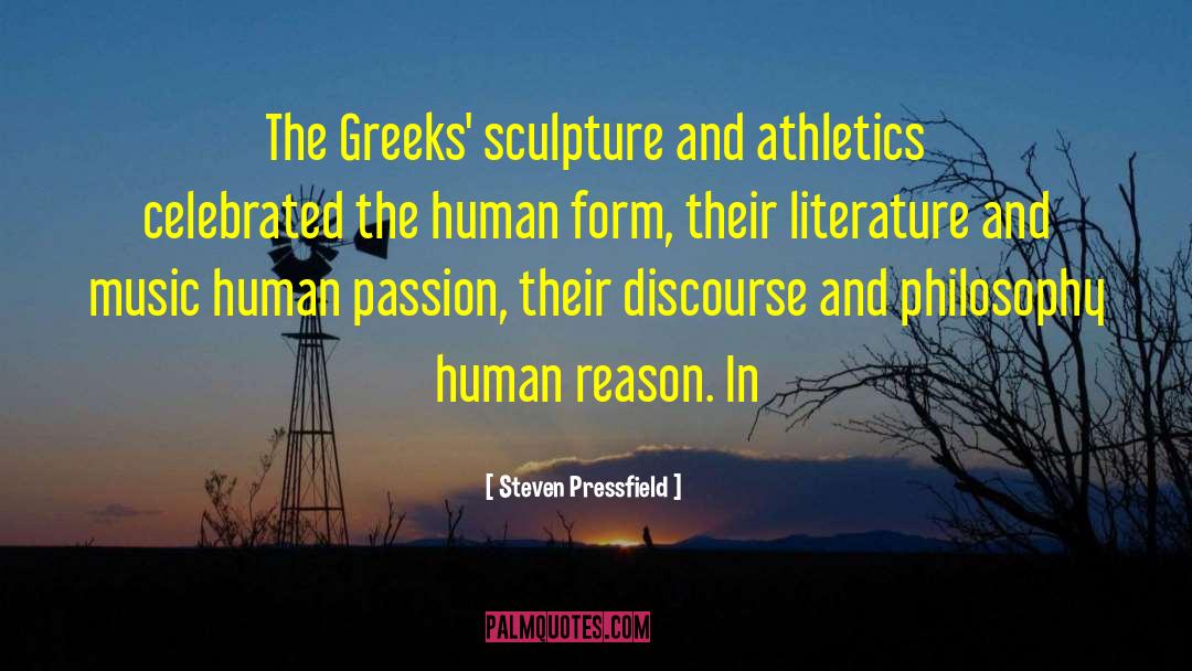 Human Passion quotes by Steven Pressfield