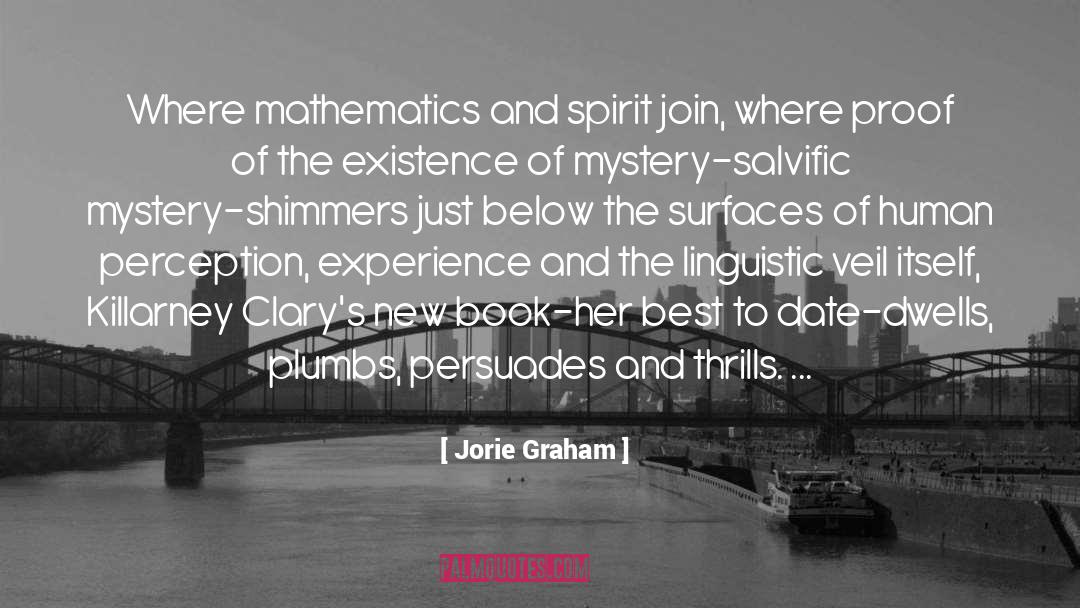 Human Perception quotes by Jorie Graham