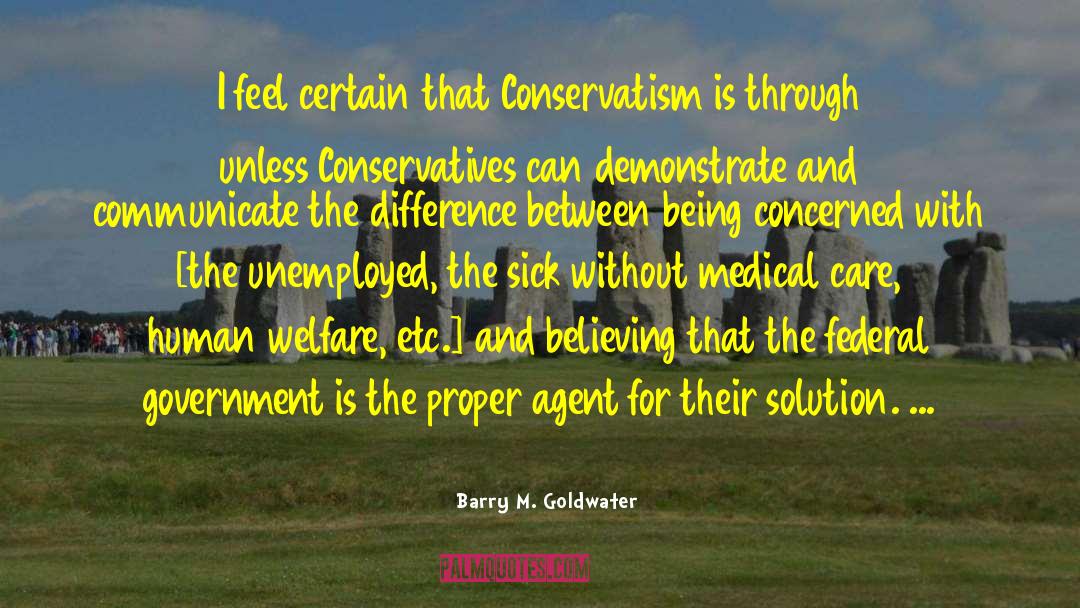 Human Perfection quotes by Barry M. Goldwater