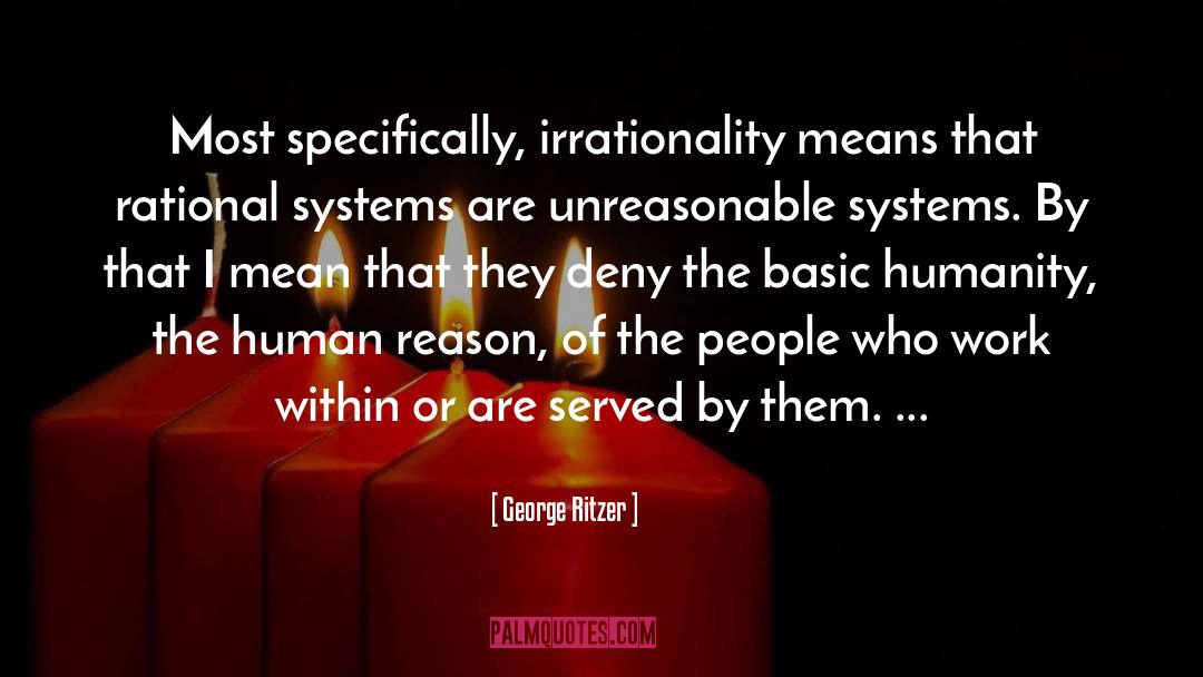 Human Pleasure quotes by George Ritzer