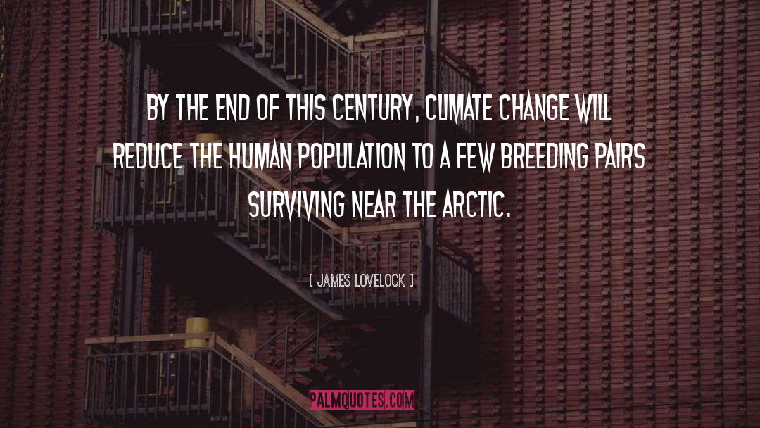 Human Population quotes by James Lovelock