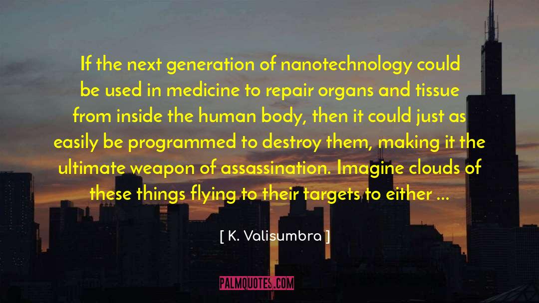 Human Population quotes by K. Valisumbra