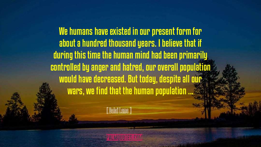 Human Population quotes by Dalai Lama