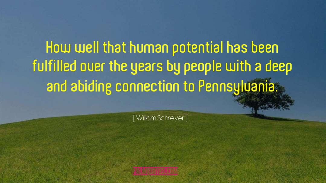 Human Potential quotes by William Schreyer