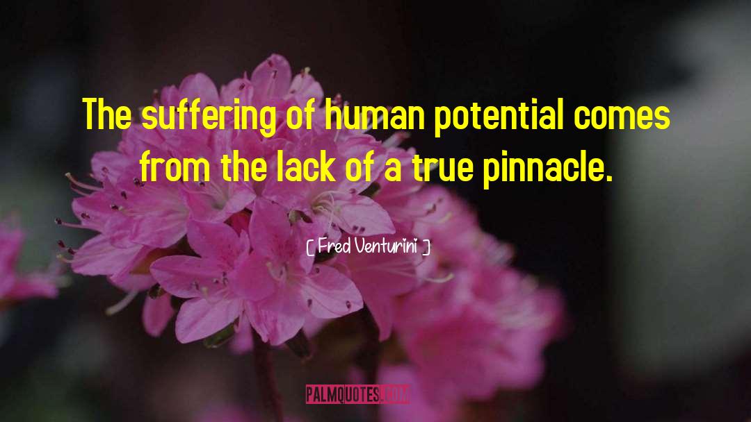 Human Potential quotes by Fred Venturini