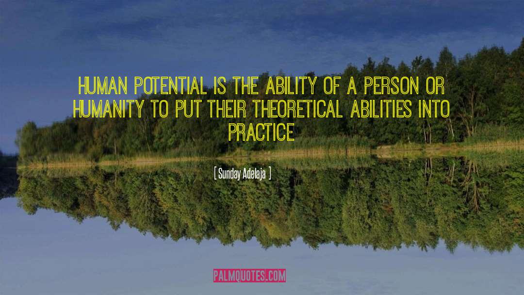 Human Potential quotes by Sunday Adelaja