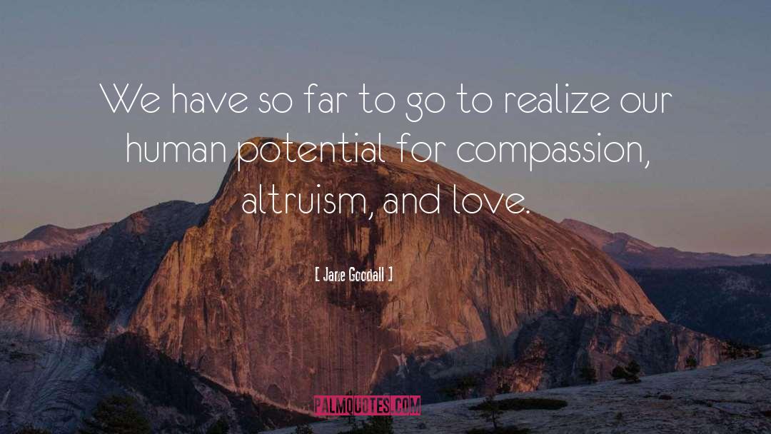 Human Potential quotes by Jane Goodall