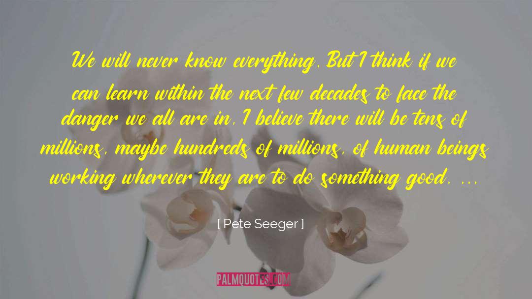 Human Problems quotes by Pete Seeger