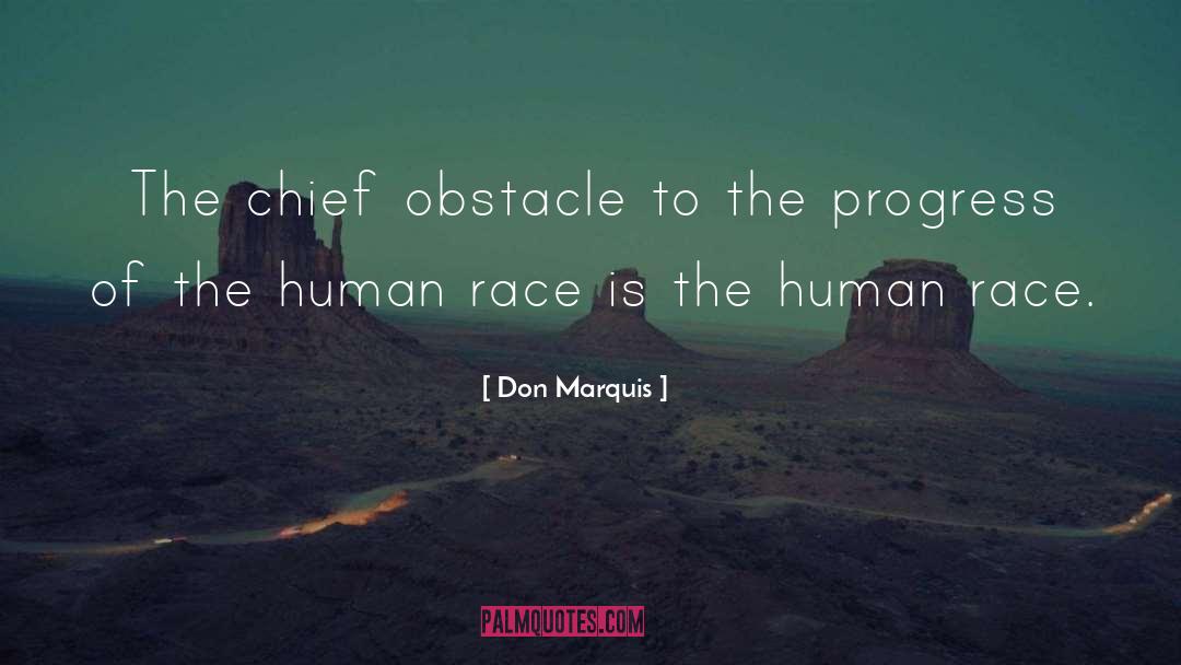 Human Progress quotes by Don Marquis