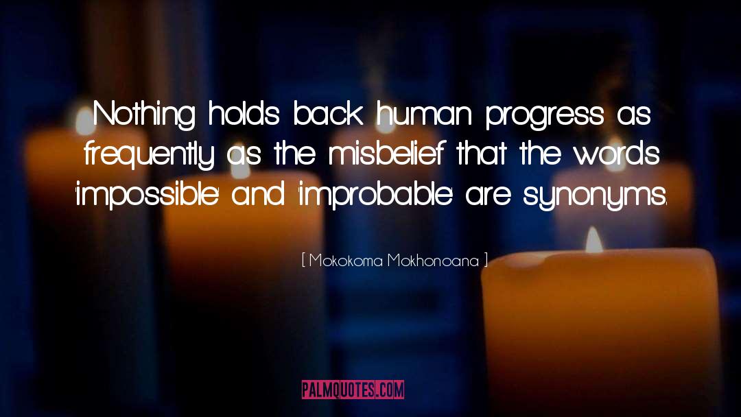 Human Progress quotes by Mokokoma Mokhonoana