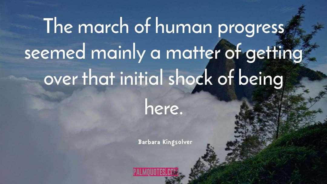 Human Progress quotes by Barbara Kingsolver