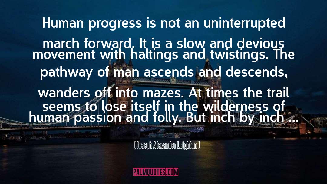 Human Progress quotes by Joseph Alexander Leighton