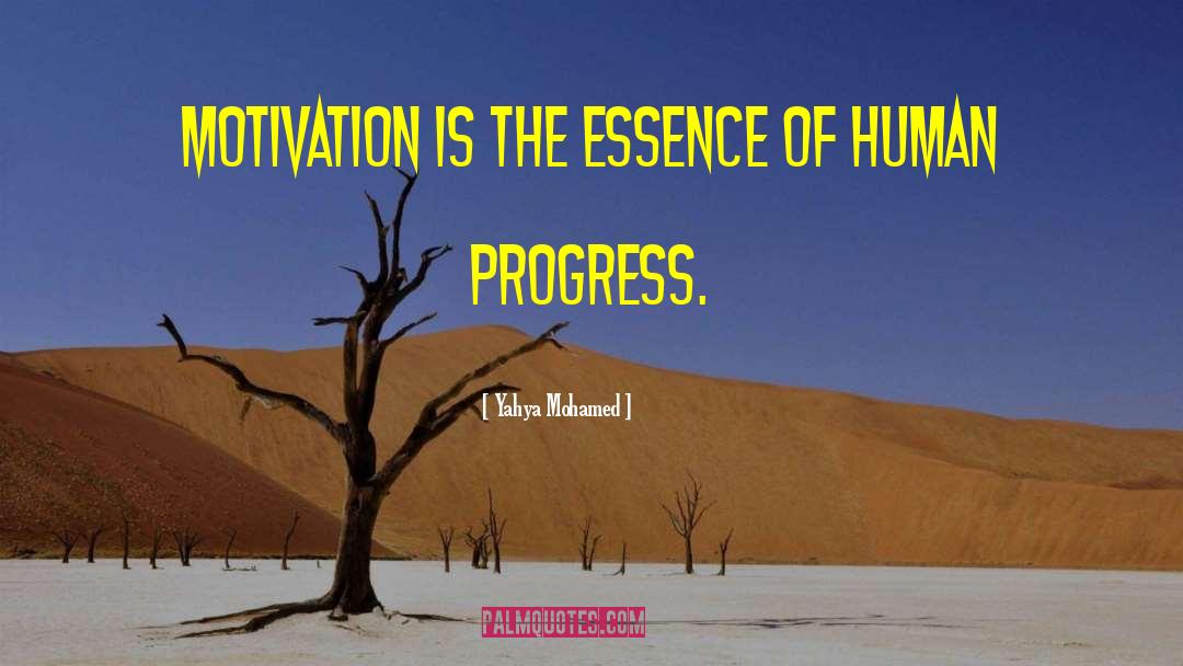 Human Progress quotes by Yahya Mohamed