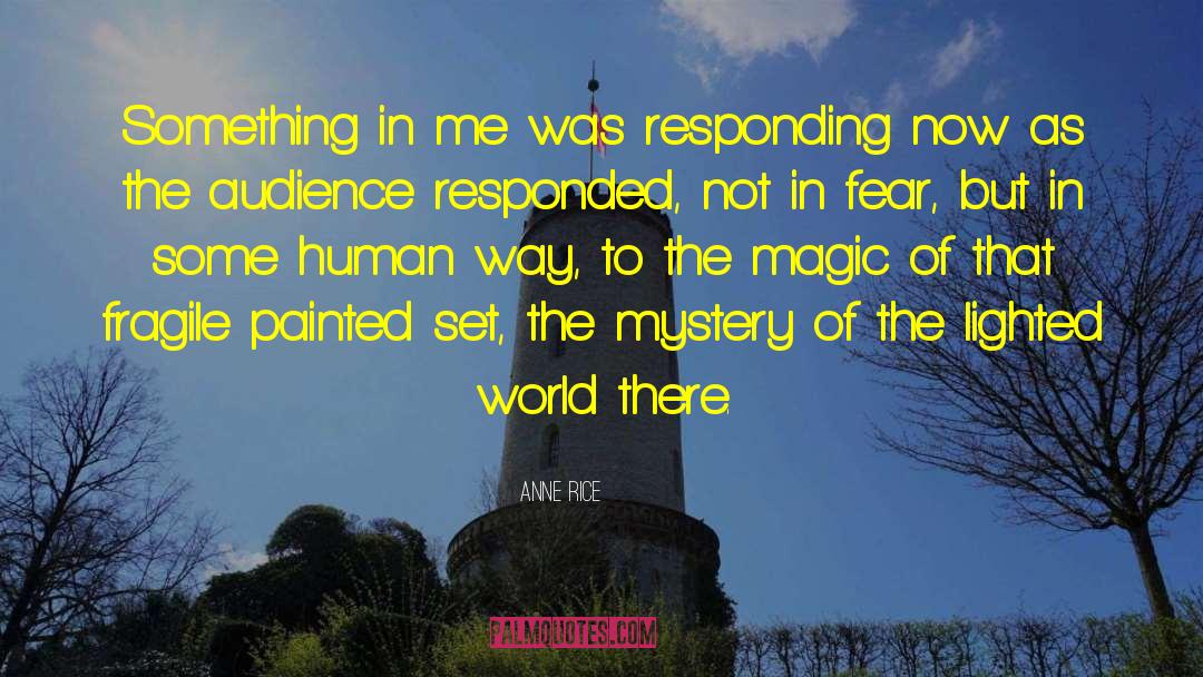 Human Psychiatry quotes by Anne Rice