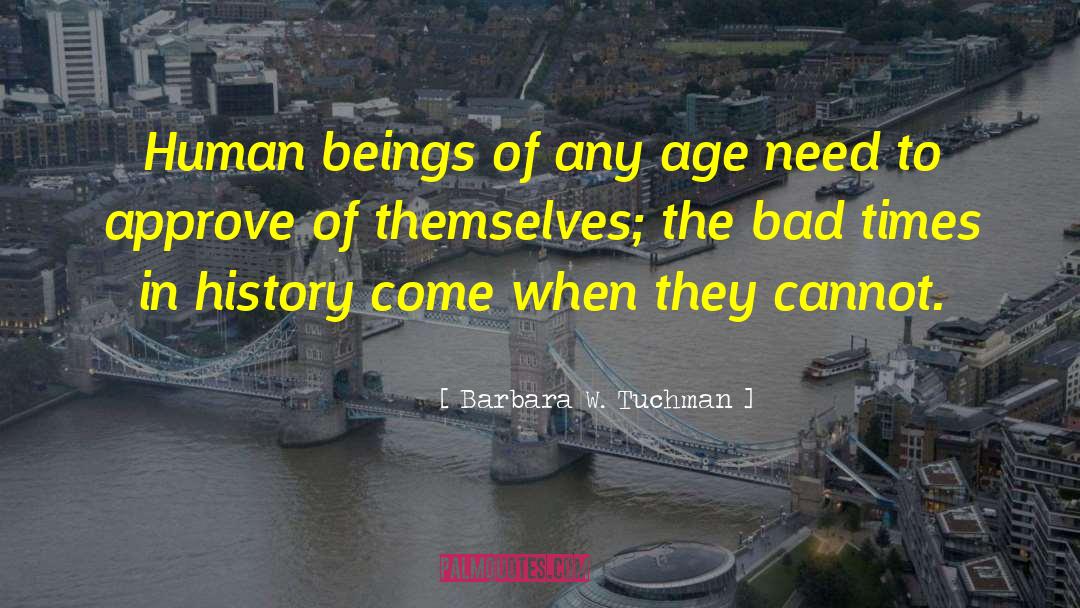 Human Psychiatry quotes by Barbara W. Tuchman