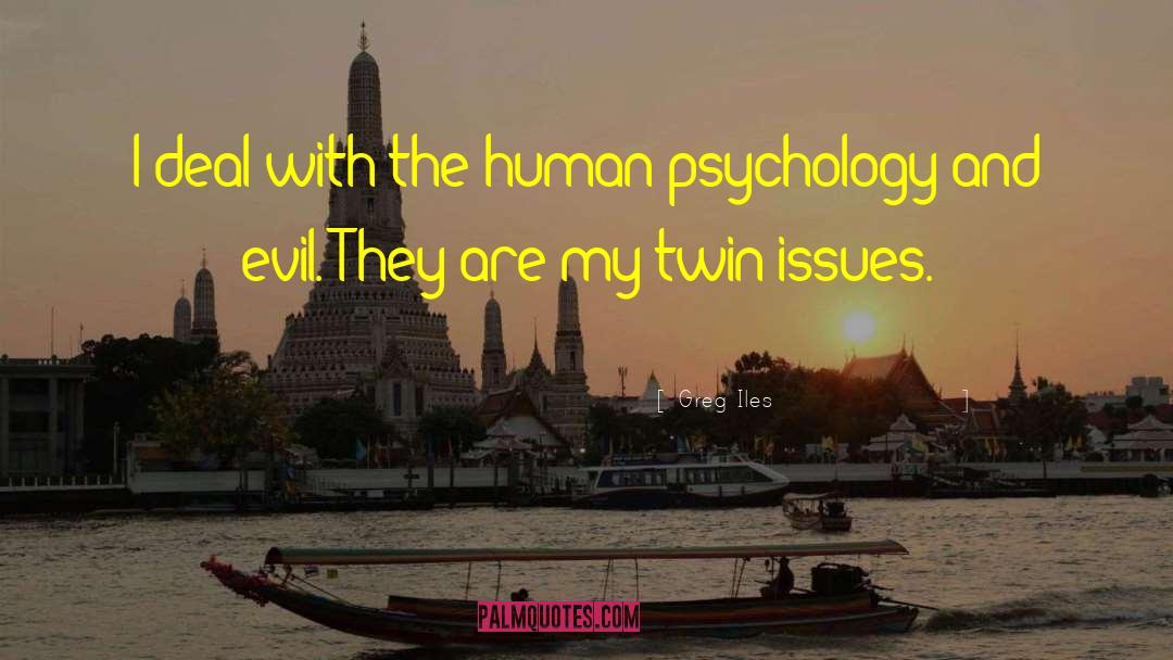 Human Psychology quotes by Greg Iles