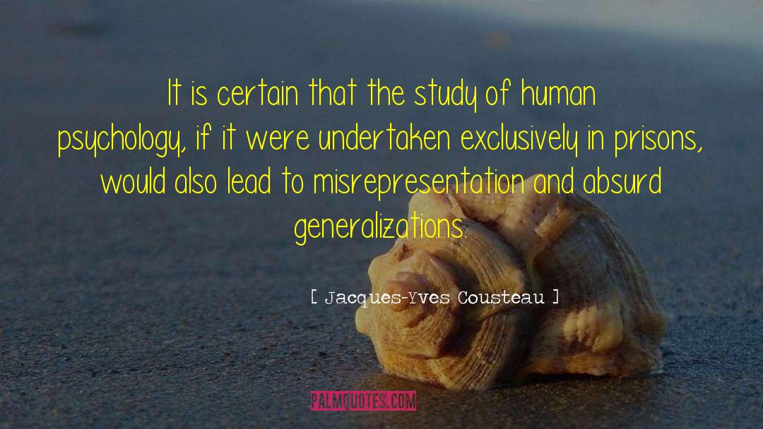 Human Psychology quotes by Jacques-Yves Cousteau