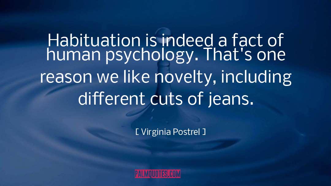 Human Psychology quotes by Virginia Postrel