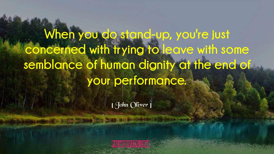 Human Qualities quotes by John Oliver