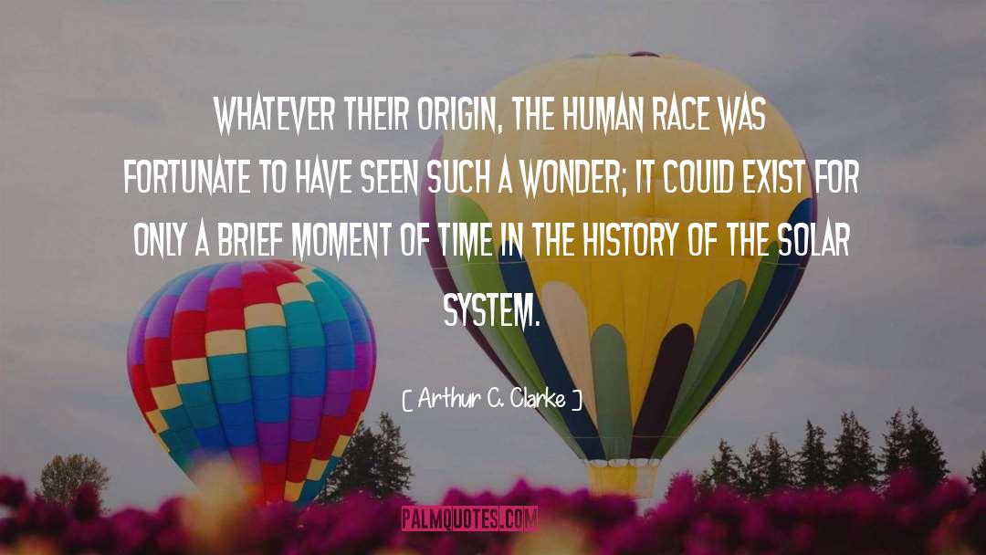 Human Race quotes by Arthur C. Clarke