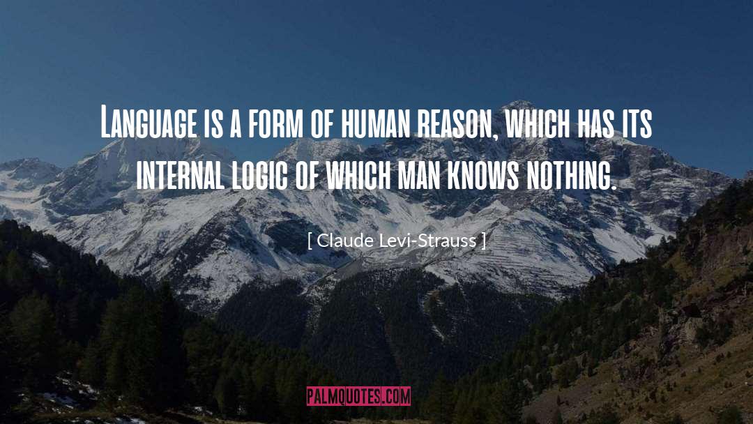 Human Reason quotes by Claude Levi-Strauss