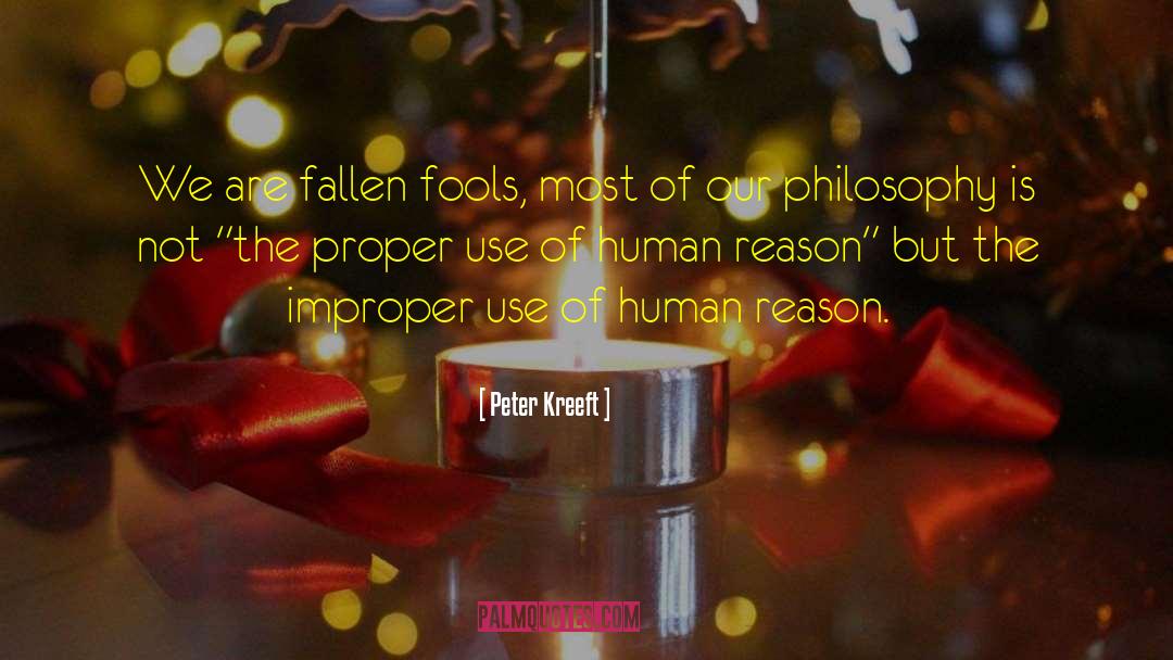 Human Reason quotes by Peter Kreeft