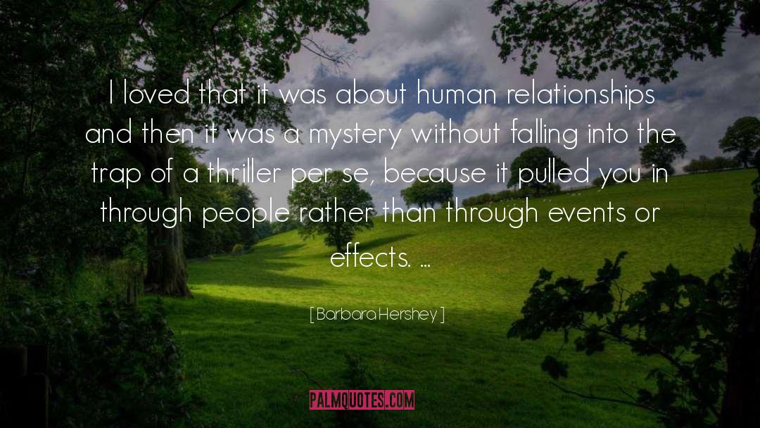 Human Relationships quotes by Barbara Hershey