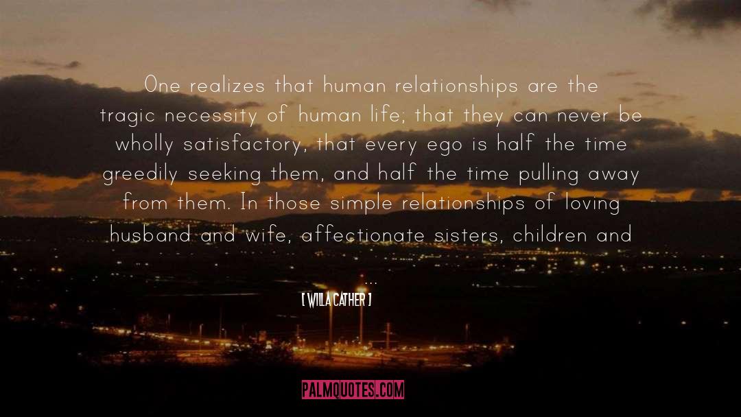 Human Relationships quotes by Willa Cather