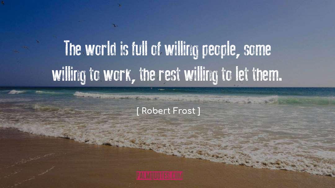 Human Resources quotes by Robert Frost