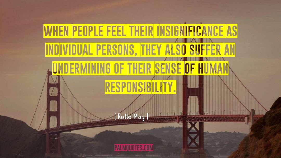 Human Responsibility quotes by Rollo May