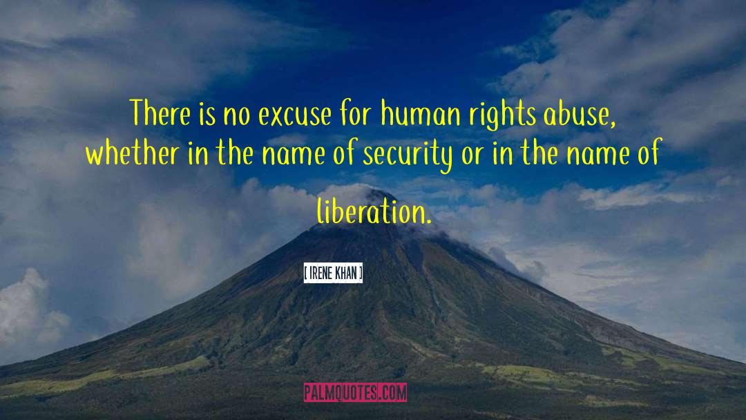 Human Rights Abuse quotes by Irene Khan