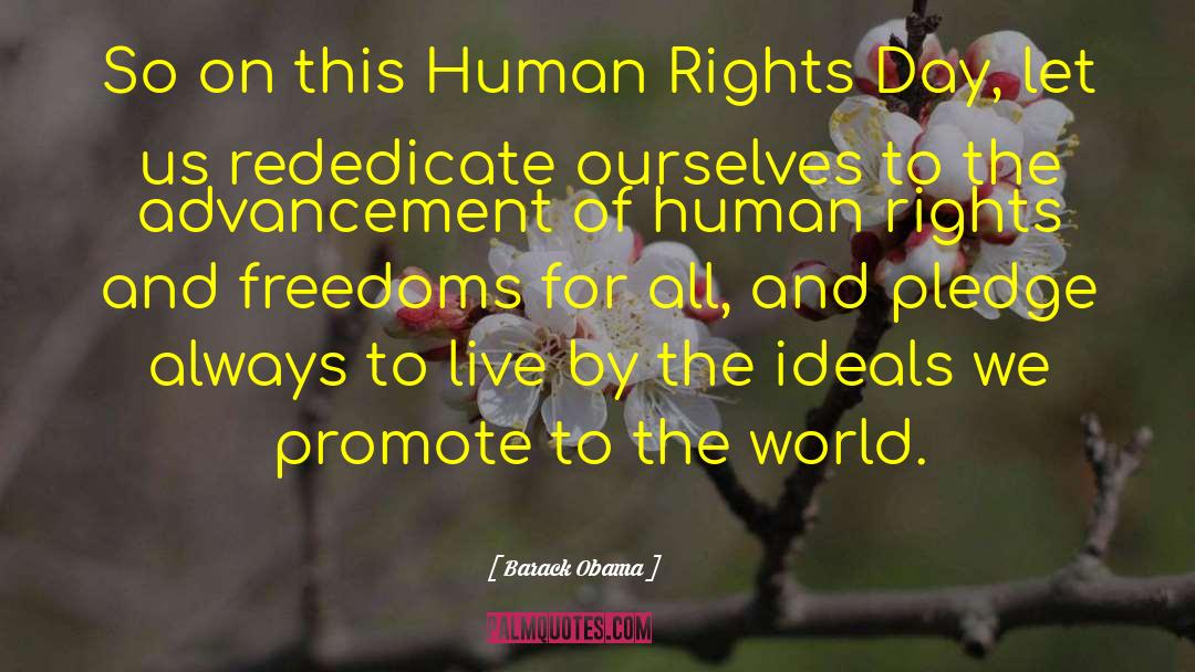 Human Rights Day quotes by Barack Obama