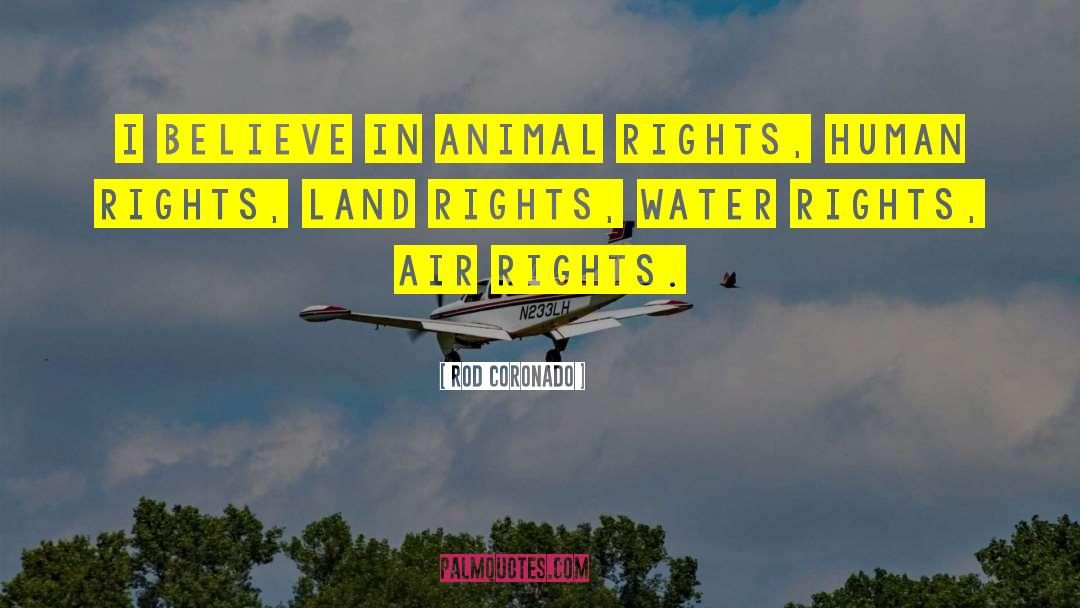 Human Rights In Rwanda quotes by Rod Coronado