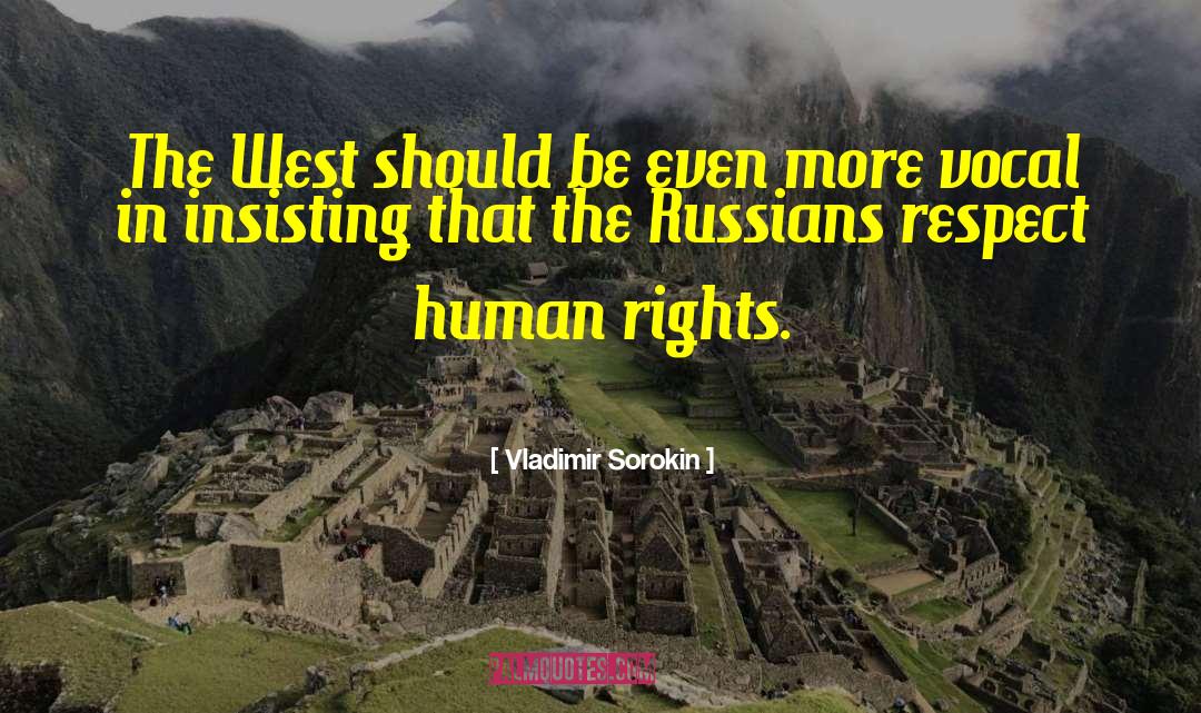 Human Rights Organisation quotes by Vladimir Sorokin